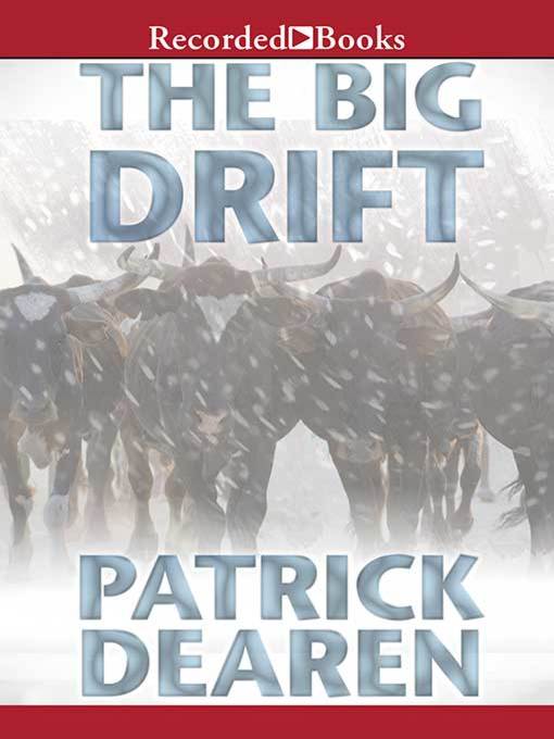 Title details for The Big Drift by Patrick Dearen - Wait list